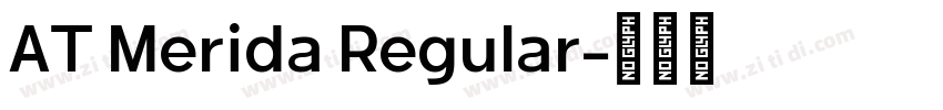 AT Merida Regular字体转换